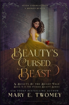 Beauty's Cursed Beast - Book #2 of the Cursed Beauty