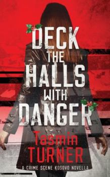Paperback Deck the Halls with Danger: A Yuletide Novella Book