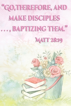 Go Therefore And Make Disciples Baptizing Them Matt 28:19: | JW 2020 Year Text Notebook / Journal for Jehovah's Witnesses. Add this valuable JW ... A PERFECT Jehovahs Witnesses Gift! Version 6
