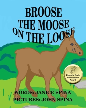 Paperback Broose the Moose on the Loose Book