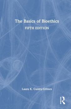 Hardcover The Basics of Bioethics Book