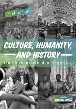 Paperback Culture, Humanity, and History: Conversations About Anthropology Book