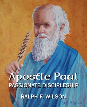 Paperback Apostle Paul: Passionate Discipleship Book