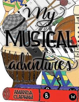 Paperback My Musical Adventures: A Collection of Elementary Music Activities Book