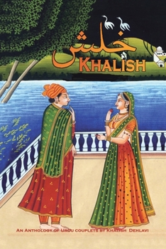 Paperback Khalish: An Anthology of Urdu Couplets Book