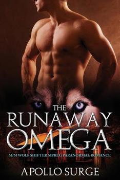Paperback The Runaway Omega: M/M Wolf Shifter Mpreg Paranormal Romance Book