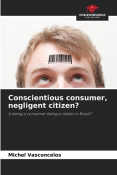 Paperback Conscientious consumer, negligent citizen? Book