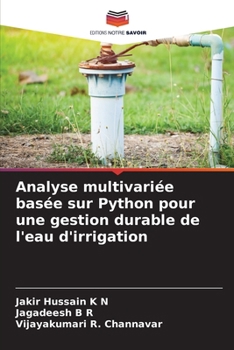 Analyse multivariée basée sur Python pour une gestion durable de l'eau d'irrigation (French Edition)