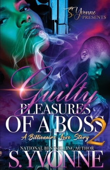 Paperback Guilty Pleasures Of A Boss 2: A Billionaire Love Story Book