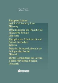 Hardcover European Labour Law and Social Security Law, Glossary Book