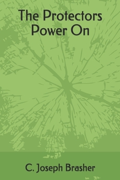 Paperback The Protectors: Power On Book