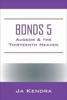 Paperback Bonds 5: Augeos & the Thirteenth Heaven Book