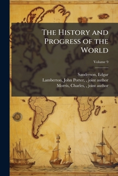 Paperback The History and Progress of the World; Volume 9 Book
