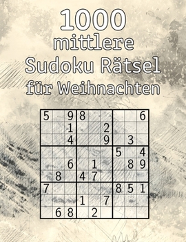 Paperback 1000 mittlere Sudoku Rätsel für Weihnachten: Rätselbuch inkl. Lösungen Zeitvertrieb für Erwachsene Tolles Geschenk für Erwachsene, Großeltern oder Sen [German] Book