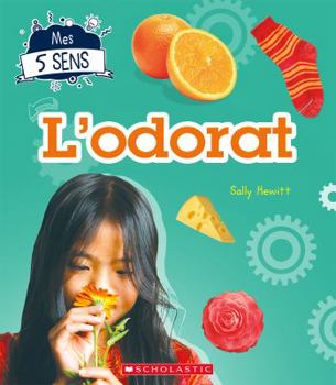 Paperback Mes 5 Sens: l'Odorat [French] Book