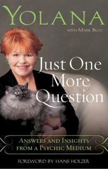 Paperback Just One More Question: Answers and Insights from a Psychic Medium Book