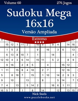 Paperback Sudoku Mega 16x16 Versão Ampliada - Extremo - Volume 60 - 276 Jogos [Portuguese] [Large Print] Book
