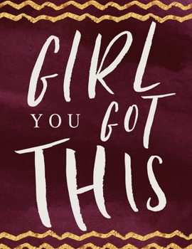 Girl You Got This: 2020 weekly planner calendar| Habit Tracker | Spending Tracker | Inspirational Quote Notebook Journal | Red Cover