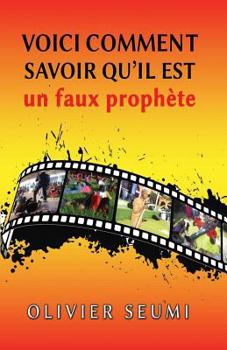 Voici comment savoir qu'il est un faux prophète