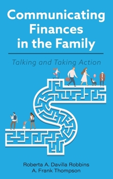 Hardcover Communicating Finances in the Family: Talking and Taking Action Book