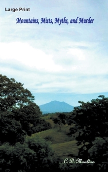 Paperback Mountains, Myths, Mists, and Murder Book