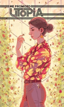 Hardcover We Promised Utopia: The Illustrated Novel Book