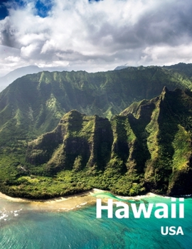 Paperback Hawaii: Coffee Table Photography Travel Picture Book Album Of A Hawaiian State Island And Honolulu City In USA Country Large Size Photos Cover Book