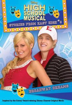 Paperback Disney High School Musical: Stories from East High Broadway Dreams: Stories from East High Book