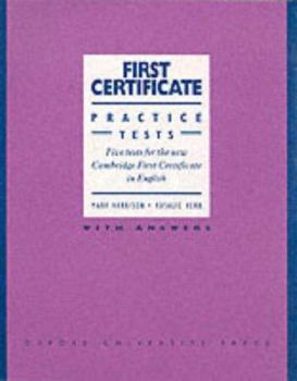 Paperback First Certificate Practice Tests Five Tests for the New Cambridge First Certifictate in English: Book with Book