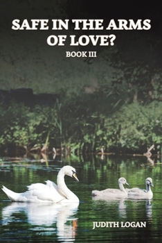 Paperback Safe in the Arms of Love? Book