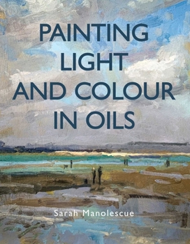 Paperback Painting Light and Colour with Oils Book