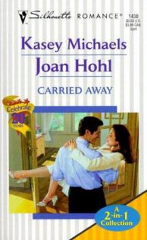 Carried Away (Logan Assents/Ryan Objects) (Silhouette Romance)