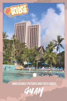 Paperback Unbelievable Pictures and Facts About Guam Book
