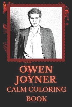 Paperback Owen Joyner Calm Coloring Book: Art inspired By An Iconic Owen Joyner Book
