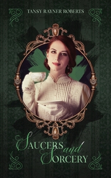 Paperback Saucers and Sorcery: A sparkling cozy fantasy collection Book