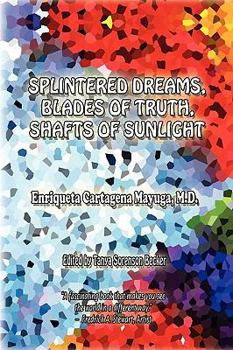 Paperback Splintered Dreams, Blades of Truth, Shafts of Sunlight Book