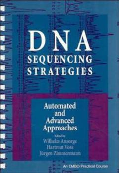 Paperback DNA Sequencing Strategies: Automated and Advanced Approaches Book