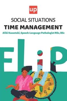 Social Situations – Time Management: 30 Stories for the development of children's social skills