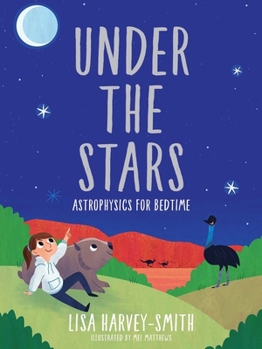 Hardcover Under the Stars: Astrophysics for Bedtime Book