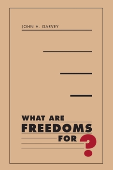 Paperback What Are Freedoms For? Book