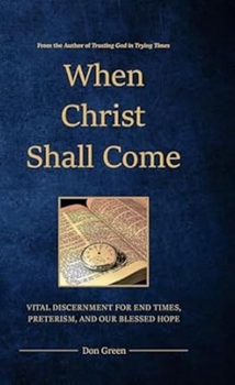 Hardcover When Christ Shall Come Book