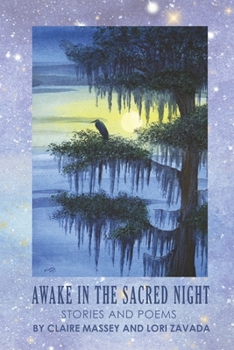 Paperback Awake in the Sacred Night: Stories and Poems Book