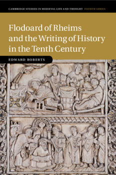 Paperback Flodoard of Rheims and the Writing of History in the Tenth Century Book