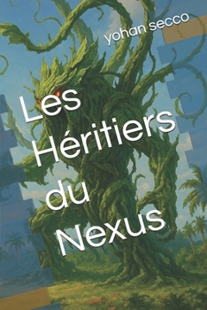 Paperback Les Héritiers du Nexus [French] Book