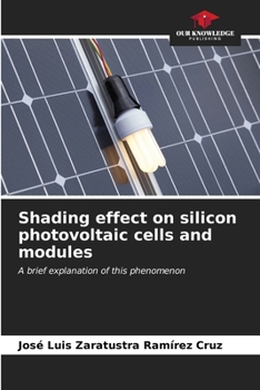 Paperback Shading effect on silicon photovoltaic cells and modules Book