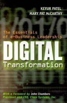 Hardcover Digital Transformation: The Essential of e-Business Leadership Book