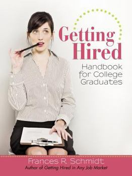 Paperback Getting Hired: Handbook for College Graduates Book