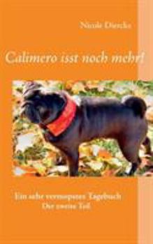 Paperback Calimero isst noch mehr!: Ein sehr vermopstes Tagebuch Der zweite Teil [German] Book