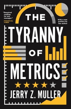 Paperback The Tyranny of Metrics Book