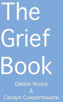 Paperback The Grief Book